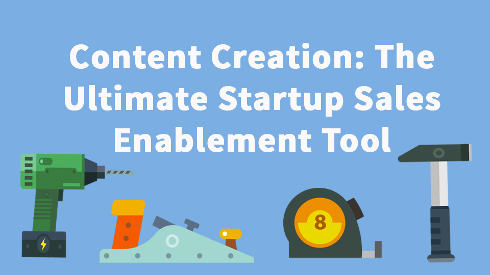 Sales enablement tools for startups