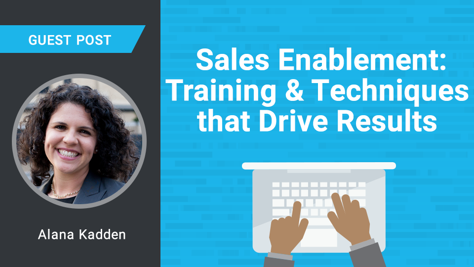 Sales Enablement: Training and Techniques that Drive Results