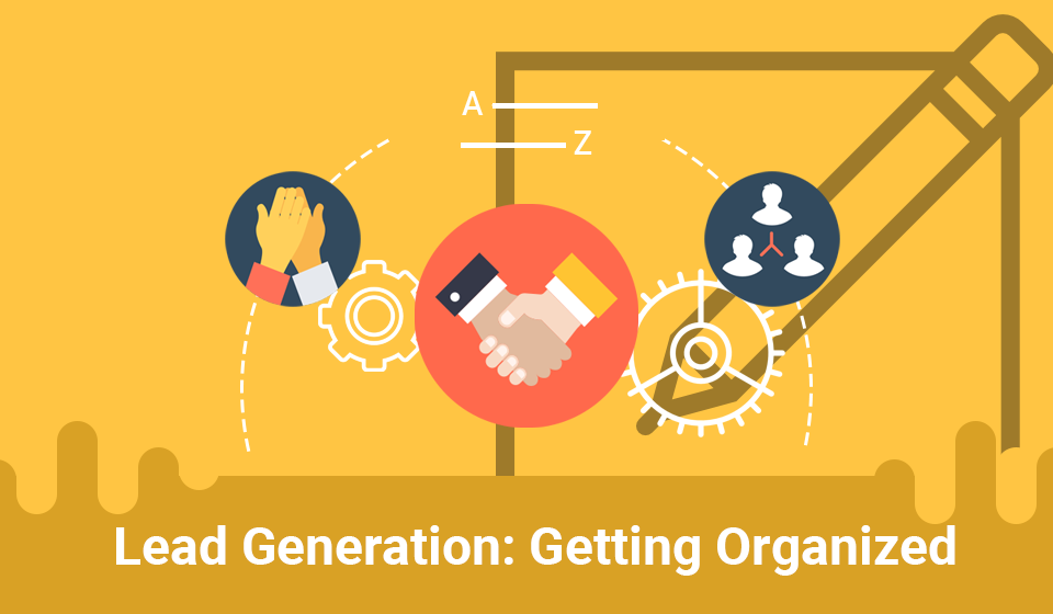 Lead Generation: Getting Organized