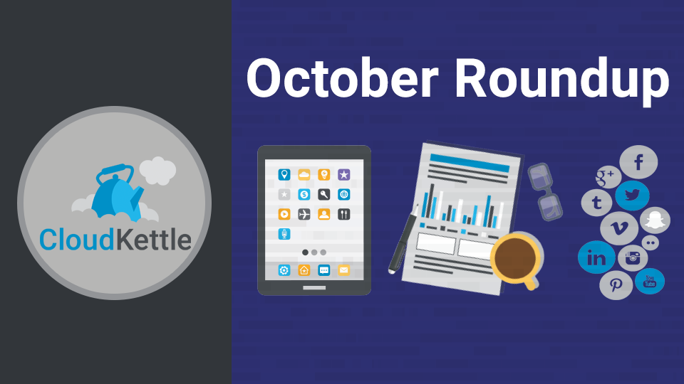 CloudKettle October Roundup