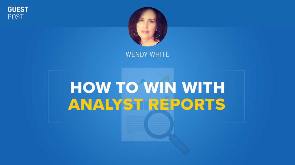 How To Win With Analyst Reports