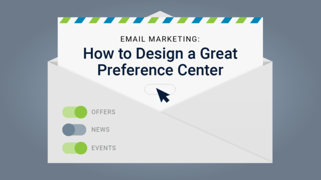 Email Marketing How to design a great preference center