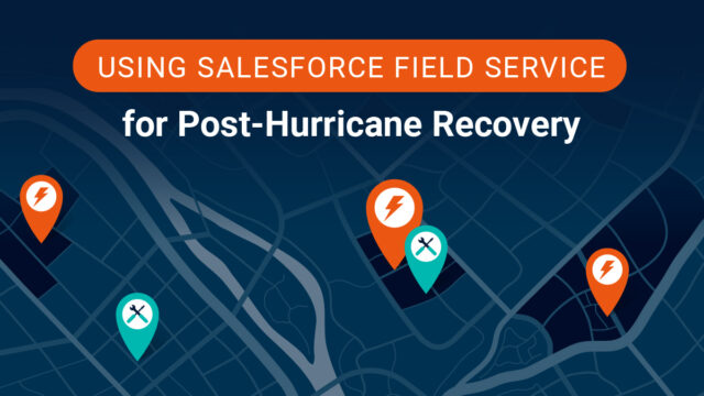 Using Field Service for Post Hurricane Recovery