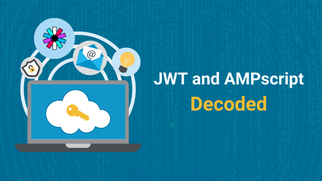 JWT and AMPscript Decoded