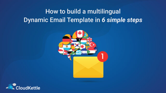 How to build a multilingual Dynamic Email Template in 6 simple steps. Mail icon with various flags from around the world.