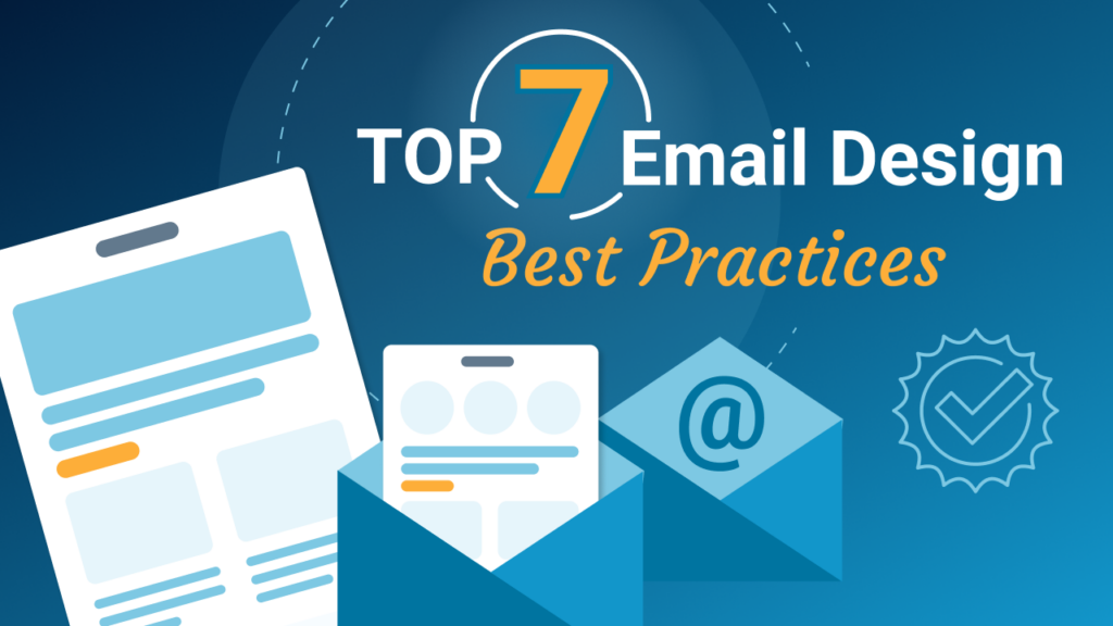 Top 7 Email Design Best Practices - CloudKettle