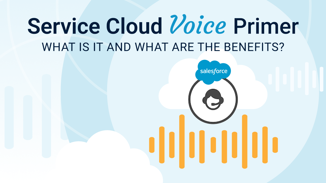Service Cloud Voice Primer CloudKettle