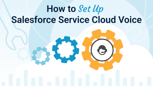 Configuring Service Cloud Voice