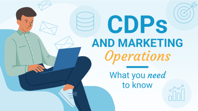 CDPs and Marketing Operations